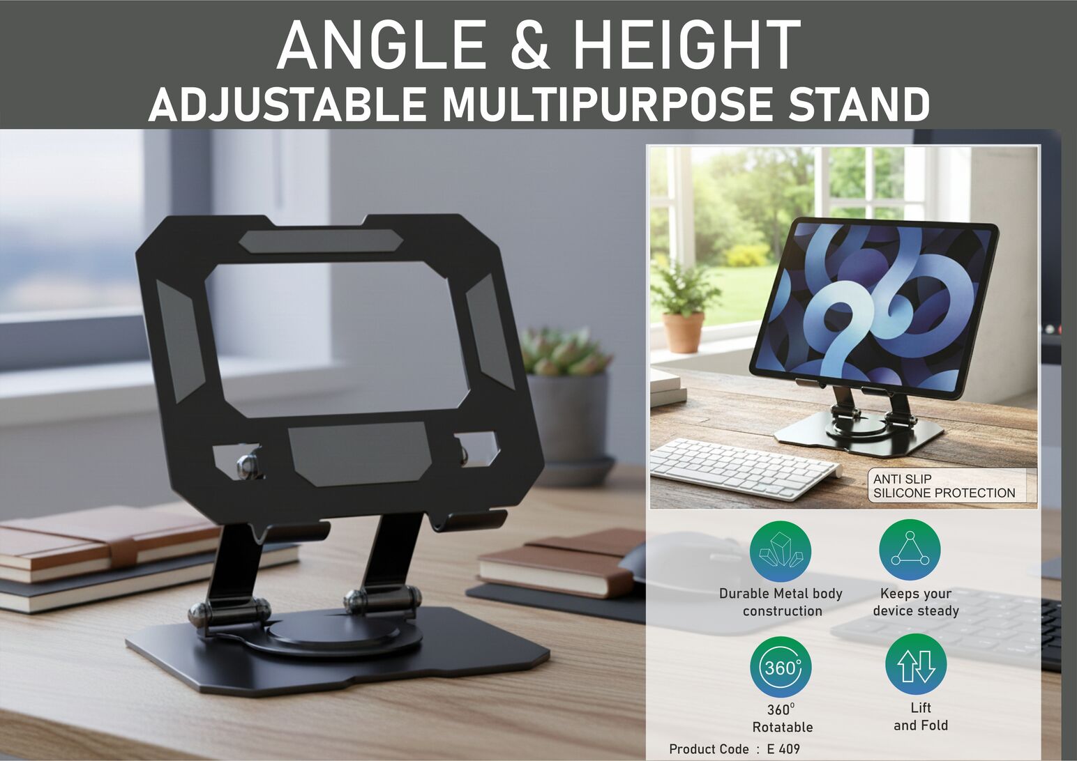 E409 – Angle & Height adjustable multipurpose stand