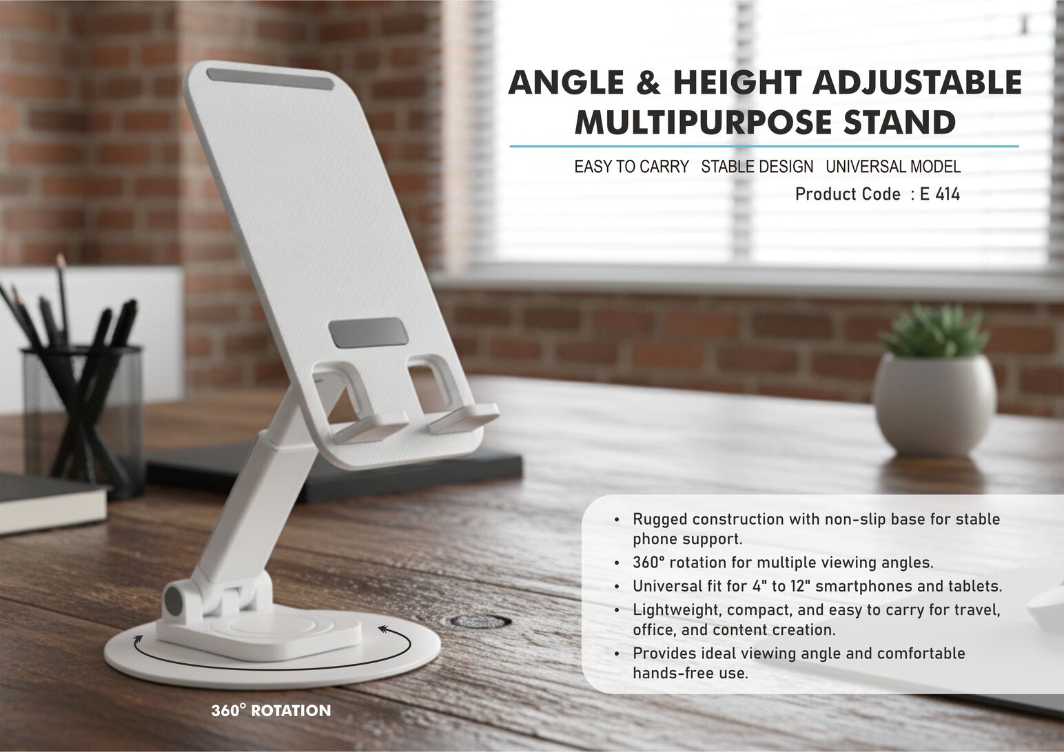 E414 – Angle & Height adjustable multipurpose stand